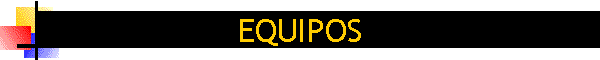 equipos.gif (2408 bytes)